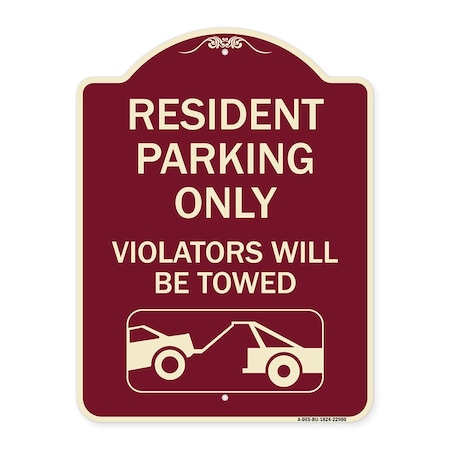 Signmission Resident Parking Violators Will Towed With Vehicle TowingAluminum Sign, 24" x 18", BU-1824-22980 A-DES-BU-1824-22980